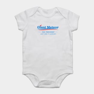 Giant Meteor For President T-Shirt Baby Bodysuit
